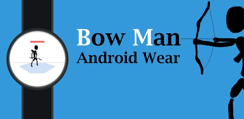 Bow Man Android Wear